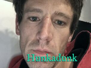 Hunkadunk