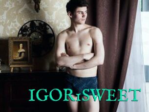 IGOR1SWEET