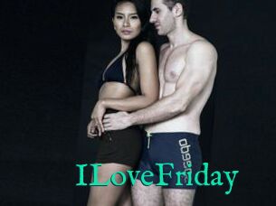 ILoveFriday