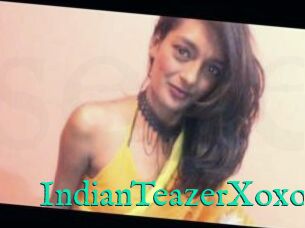 IndianTeazerXoxo