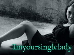 Imyoursinglelady