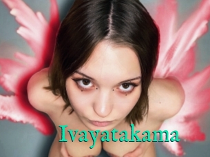 Ivayatakama