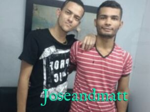 Joseandmatt