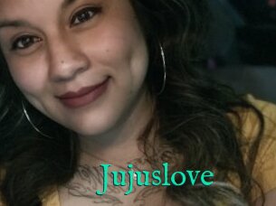 Jujuslove