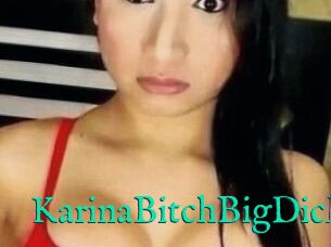 KarinaBitchBigDick