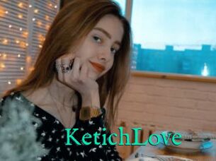 KetichLove