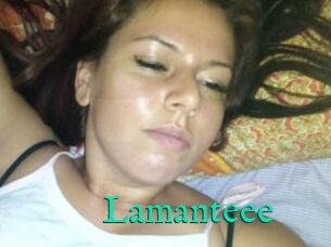 Lamanteee