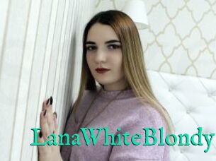 LanaWhiteBlondy