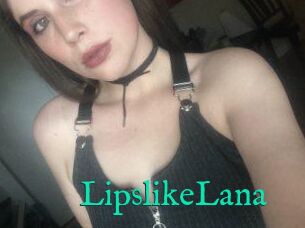 LipslikeLana