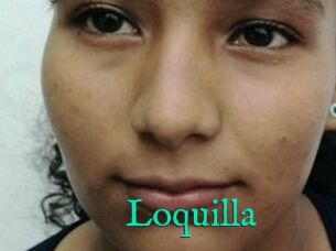 Loquilla