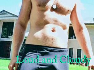 Loud_and_Cloudy