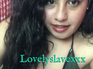 Lovelyslavexxx