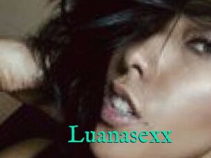 Luanasexx