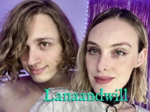 Lanaandwill