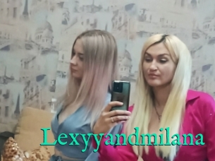 Lexyyandmilana