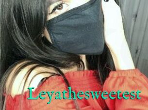 Leyathesweetest