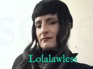 Lolalawless