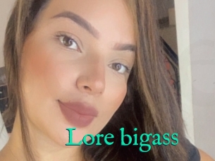 Lore_bigass