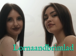 Lornaandbrimlad