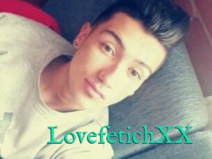 LovefetichXX