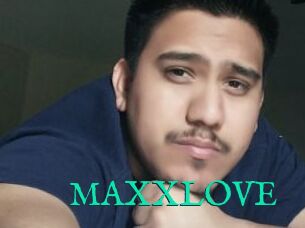 MAXXLOVE