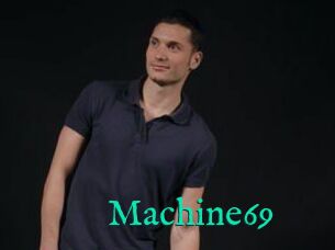 Machine69