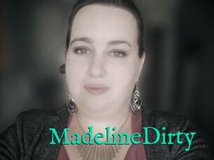 MadelineDirty