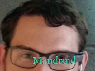 Mandroid