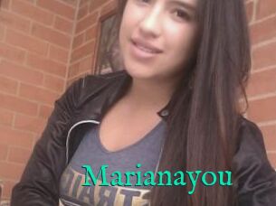 Marianayou