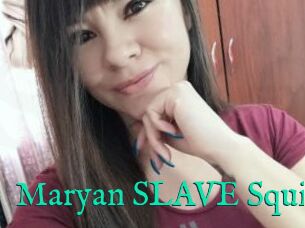 Maryan_SLAVE_Squirt