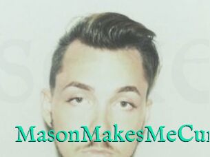 MasonMakesMeCum