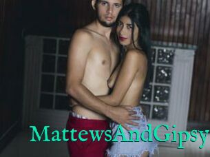 MattewsAndGipsy