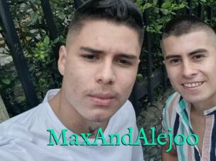 MaxAndAlejoo