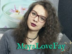 MayaLoveFay