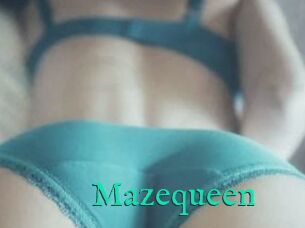 Mazequeen