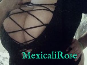 MexicaliRose