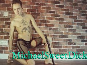 MichaelSweetDick