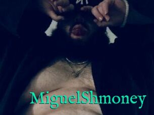 MiguelShmoney