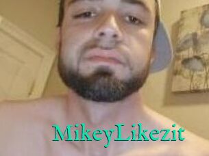 MikeyLikezit