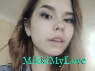 MikkiMyLove