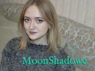 MoonShadowe