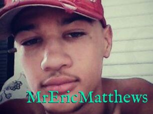 MrEricMatthews