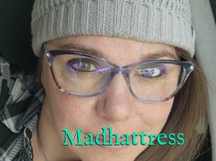 Madhattress