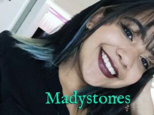 Madystones