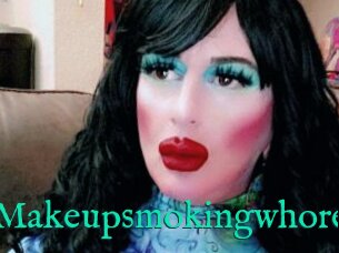 Makeupsmokingwhore