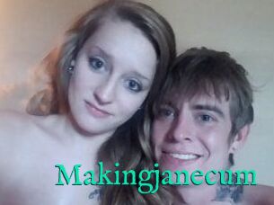 Makingjanecum