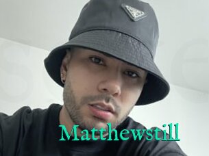 Matthewstill