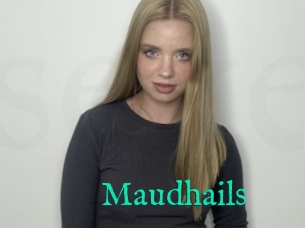 Maudhails