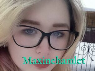 Maxinehamlet