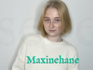 Maxinehane